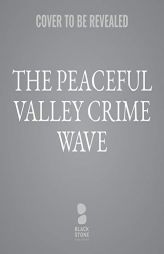 The Peaceful Valley Crime Wave: A Western Mystery by Bill Pronzini Paperback Book