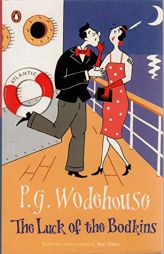 The Luck of the Bodkins by Wodehouse. P. G. Paperback Book