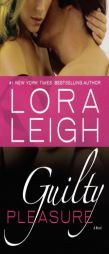 Guilty Pleasure by Lora Leigh Paperback Book