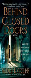 Behind Closed Doors by Natalie R. Collins Paperback Book