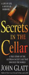Secrets in the Cellar by John Glatt Paperback Book