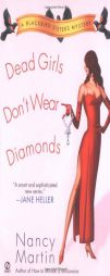 Dead Girls Don't Wear Diamonds: A Blackbird Sisters Mystery (Blackbird Sisters Mysteries) by Nancy Martin Paperback Book