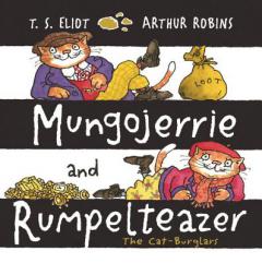Mungojerrie and Rumpelteazer (Old Possum Picture Books) by T. S. Eliot Paperback Book