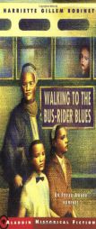 Walking to the Bus-Rider Blues by Harriette Gillem Robinet Paperback Book