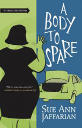 A Body to Spare (The Odelia Grey Mysteries) by Sue Ann Jaffarian Paperback Book