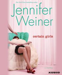 Certain Girls by Jennifer Weiner Paperback Book