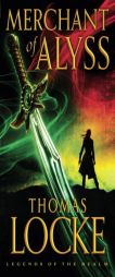 Merchant of Alyss by Thomas Locke Paperback Book
