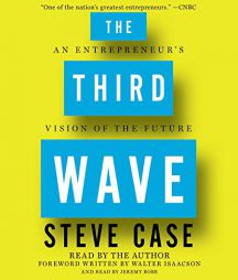 The Third Wave: An Entrepreneur's Vision of the Future by Steve Case Paperback Book