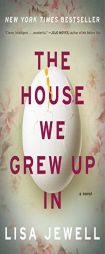 The House We Grew Up in by Lisa Jewell Paperback Book