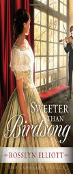 Sweeter Than Birdsong by Rosslyn Elliott Paperback Book