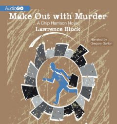 Make Out with Murder: A Chip Harrison Novel by Lawrence Block Paperback Book