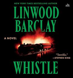 Whistle by Linwood Barclay Paperback Book