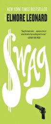 Swag by Elmore Leonard Paperback Book