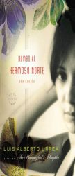 Rumbo al Hermoso Norte (Spanish Edition) by Luis Alberto Urrea Paperback Book