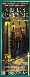 Murder on Gramercy Park (Gaslight Mysteries) by Victoria Thompson Paperback Book