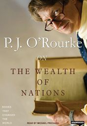 On the Wealth of Nations (Books That Changed the World) by P. J. O'Rourke Paperback Book