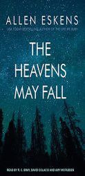 The Heavens May Fall by Allen Eskens Paperback Book