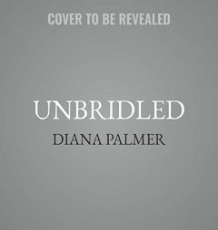 Unbridled: Library Edition (Long, Tall Texans) by Diana Palmer Paperback Book
