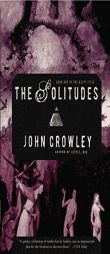 The Solitudes (The Aegypt Cycle) by John Crowley Paperback Book