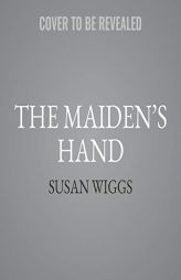 The Maidens Hand (The Tudor Rose Series) (Tudor Rose Series, 2) by Susan Wiggs Paperback Book