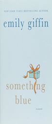 Something Blue by Emily Giffin Paperback Book