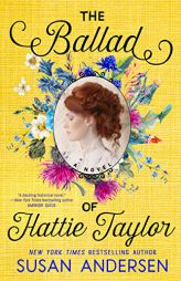 The Ballad of Hattie Taylor by Susan Andersen Paperback Book