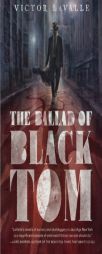 The Ballad of Black Tom by Victor LaValle Paperback Book