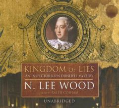 Kingdom of Lies: An Inspector Keene Dunliffe Mystery by N. Lee Wood Paperback Book