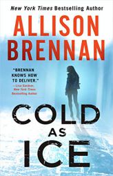 Cold as Ice (Lucy Kincaid Novels (17)) by Allison Brennan Paperback Book