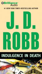 Indulgence in Death (In Death Series) by J. D. Robb Paperback Book