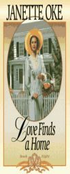 Love Finds a Home (Love Comes Softly, Book 8) by Janette Oke Paperback Book