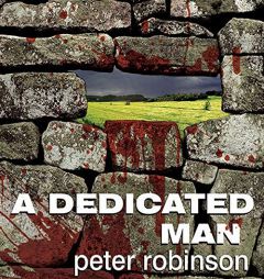 A Dedicated Man (The Inspector Banks Mysteries) (Inspector Banks Novels) by Peter Robinson Paperback Book