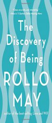 The Discovery of Being by Rollo May Paperback Book