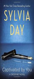 Captivated By You (A Crossfire Novel) by Sylvia Day Paperback Book