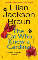 The Cat Who Knew a Cardinal by Lilian Jackson Braun Paperback Book