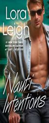 Nauti Intentions by Lora Leigh Paperback Book