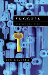 Success: One Day at a Time by John C. Maxwell Paperback Book