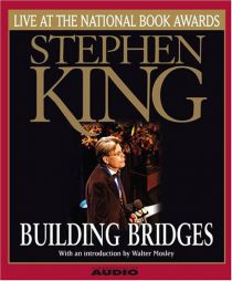 Building Bridges: Stephen King Live at the National Book Awards by Stephen King Paperback Book