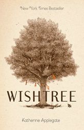 Wishtree (adult edition) by Katherine Applegate Paperback Book