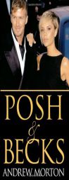 Posh & Becks by Andrew Morton Paperback Book