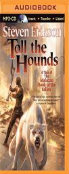 Toll the Hounds (Malazan Book of the Fallen Series) by Steven Erikson Paperback Book