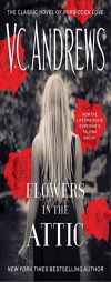 Flowers in the Attic (Dollanganger) by V. C. Andrews Paperback Book