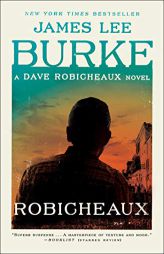 Robicheaux: A Novel (Dave Robicheaux) by James Lee Burke Paperback Book
