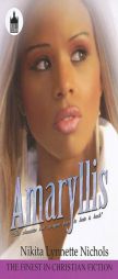 Amaryllis by Nikita Lynette Nichols Paperback Book