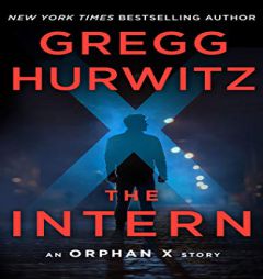 The Intern: An Orphan X Short Story (Evan Smoak) by Gregg Hurwitz Paperback Book