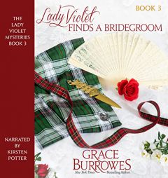 Lady Violet Finds a Bridegroom (The Lady Violet Mysteries) by Grace Burrowes Paperback Book