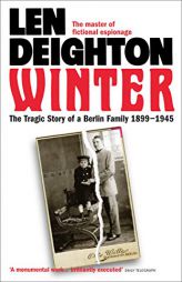 Winter: The Tragic Story of a Berlin Family, 1899-1945 (Samson) by Len Deighton Paperback Book