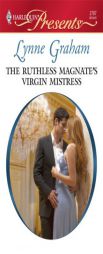 The Ruthless Magnate's Virgin Mistress by Lynne Graham Paperback Book