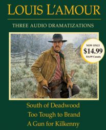South of Deadwood / Too Tough to Brand / Showdown Trail by Louis L'Amour Paperback Book