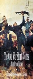 The Civil War Short Stories of Ambrose Bierce by Ambrose Bierce Paperback Book